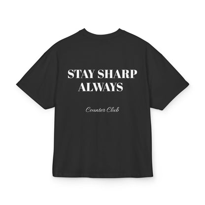 Stay Sharp Always  Tee
